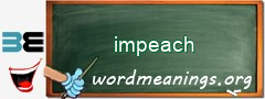 WordMeaning blackboard for impeach